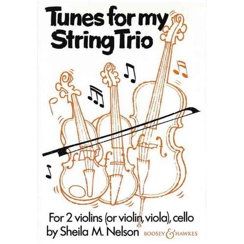 Tunes For My String Trio (Music Score/Parts) Book