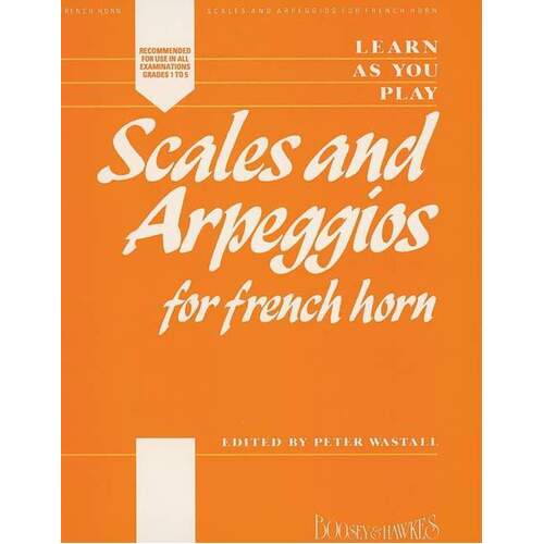 Learn As You Play Scales And Arpeggios For French Horn (Softcover Book)