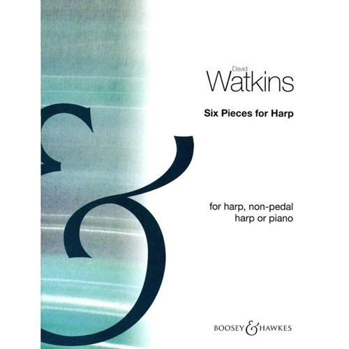 Watkins 6 Pieces for Harp by David Watkins - Boosey & Hawkes, 12 Pages