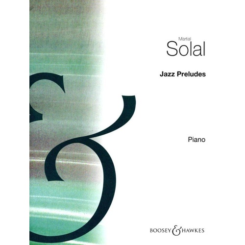 Solal Jazz Preludes for Piano - Solo Sheet Music, 28 Pages, Boosey & Hawkes