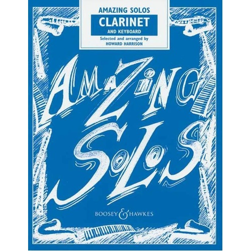 Amazing Solos Clarinet by Howard Harrison - 52 Pages, Boosey & Hawkes