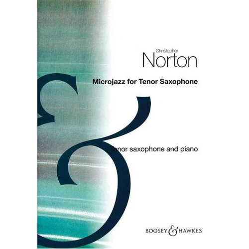 Microjazz for Tenor Saxophone by Christopher Norton, 32 Pages, Boosey & Hawkes