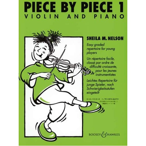 Piece by Piece Vol 1 for Violin and Piano by Sheila Mary Nelson, Boosey & Hawkes, 36 Pages