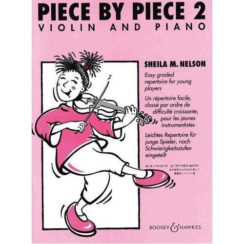 Piece by Piece Vol 2 for Violin and Piano by Sheila Mary Nelson, Boosey & Hawkes, 26 Pages