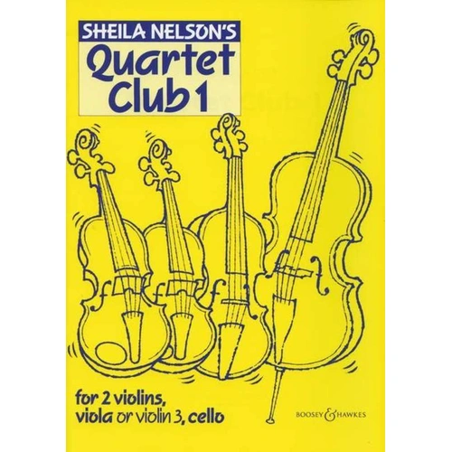 Quartet Club Vol. 1 by Sheila Nelson for String Quartet - Viola, Cello, Violin, 56 Pages, Boosey & Hawkes