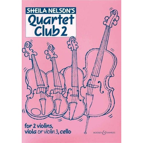 Quartet Club Vol. 2 by Sheila Nelson for String Quartet