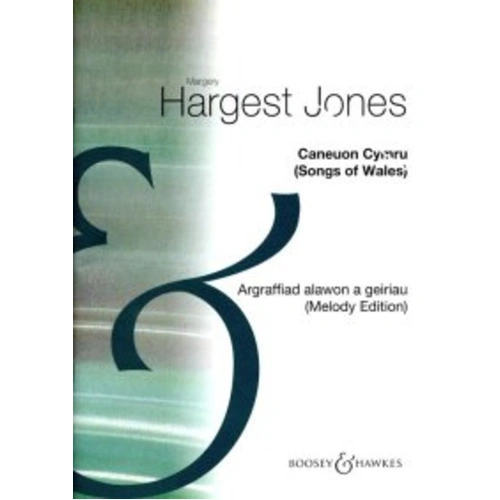 Caneuon Cymru (Songs of Wales) Melody Edition