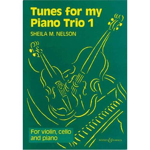 Tunes For My Piano Trio Book 1 Violin Vc Piano (Music Score/Parts) Book