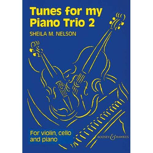 Tunes For My Piano Trio Book 2 Violin Vc Piano (Music Score/Parts) Book