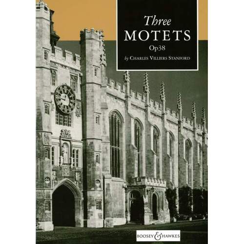Stanford - 3 Motets Op 38 SATB Divisi A Cappella (Softcover Book)