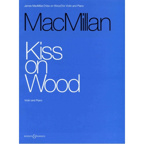 Kiss On Wood Vn/Piano Book
