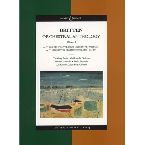 Britten - Orchestral Anthology Vol 1 Study Score by Boosey & Hawkes, 248 Pages, The Masterworks Library Series