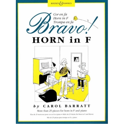 Bravo! Horn in F for French Horn and Piano by Carol Barratt, 46 Pages, Boosey & Hawkes