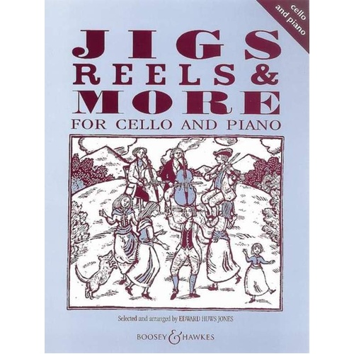 Jigs, Reels & More for Cello by Edward Huws Jones, Boosey & Hawkes, 60 Pages