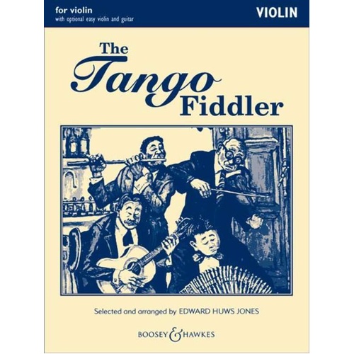 Tango Fiddler Violin Part by Edward Huws Jones - Boosey & Hawkes, 34 Pages, Flexible Arrangements for Solos, Duets, or Trios