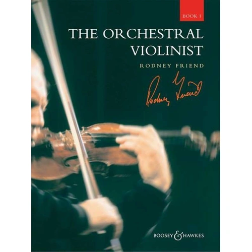 The Orchestral Violinist Volume 1 by Rodney Friend, 64 Pages, Violin Studies, Boosey & Hawkes