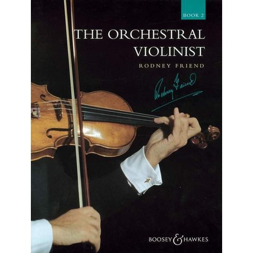 The Orchestral Violinist Vol. 2 by Rodney Friend, 64 Pages, Violin Studies, Boosey & Hawkes