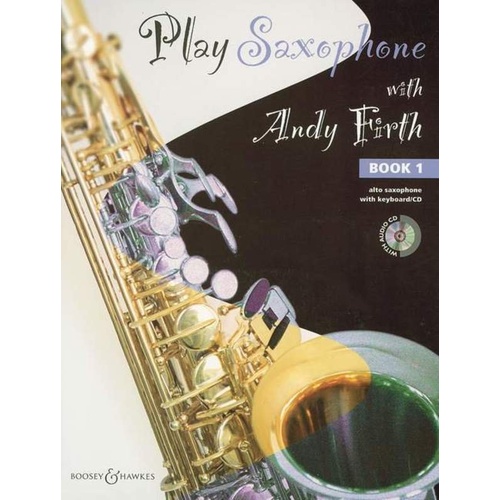 Play Saxophone with Andy Firth Volume 1 Book and CD