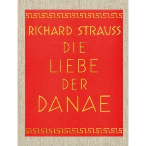 Strauss - Die Liebe Der Danae Op 83 Vocal Score German (Softcover Book)