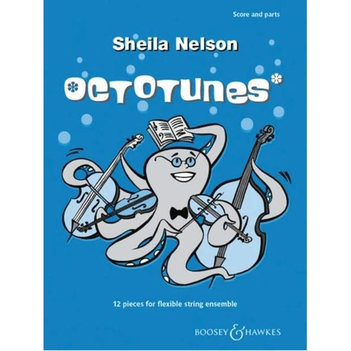 Octotunes 12 Pieces for Flexible String Ensemble by Sheila Nelson