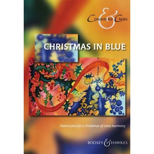 Christmas in Blue Concerts for Choirs SATB