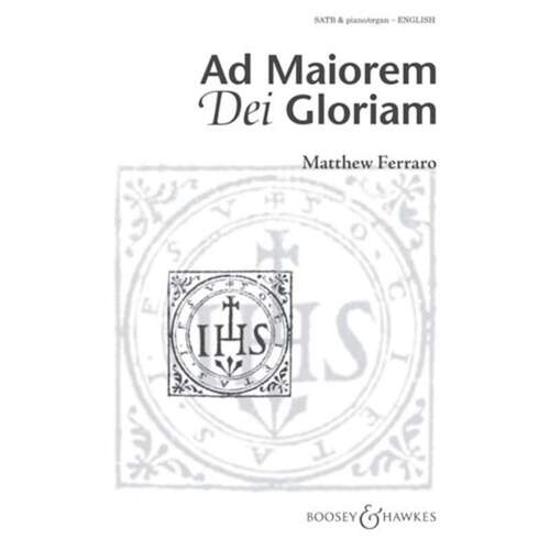 Ad Maiorem Dei Gloriam SATB