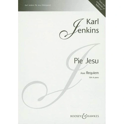 Pie Jesu from Requiem for SSA and Piano by Karl Jenkins, Published by Boosey & Hawkes