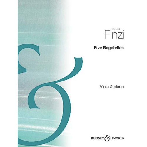 Five Bagatelles for Viola and Piano by Gerald Finzi, Transcribed by Veronica Leigh Jacobs, 34 Pages, Boosey & Hawkes