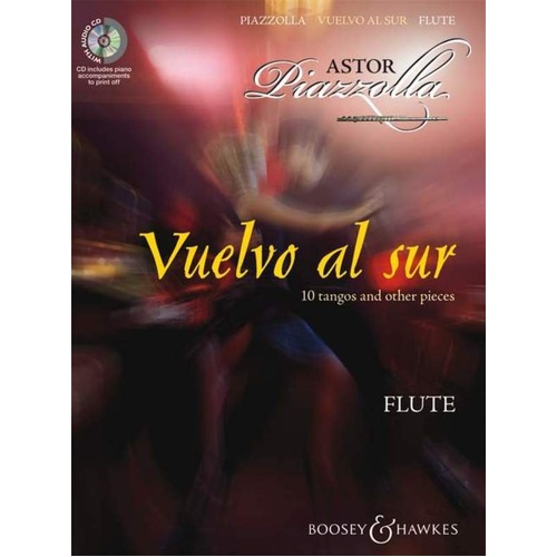 Vuelvo Al Sur: 10 Tangos for Flute & Piano BK/CD by Astor Piazzolla, Arranged by Hywel Davies