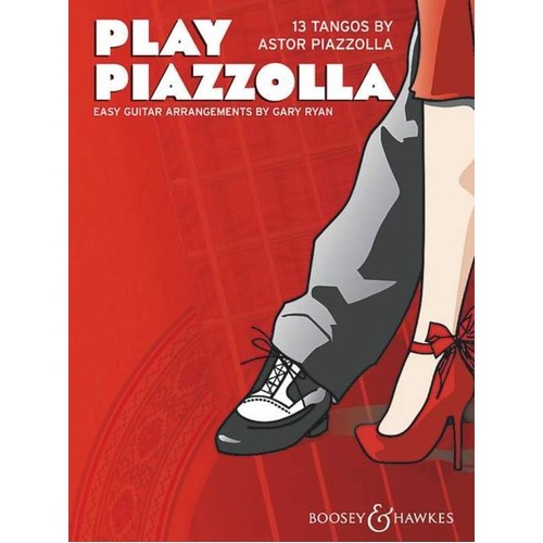 Play Piazzolla: 13 Tangos for Easy Guitar