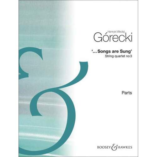 Gorecki - Songs Are Sung Op 67 String Quartet No 3 (Set Of Parts) Book