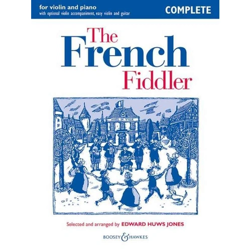 French Fiddler Violin/Piano Complete by Edward Huws Jones, 108 Pages, Boosey & Hawkes, Fiddler Collection