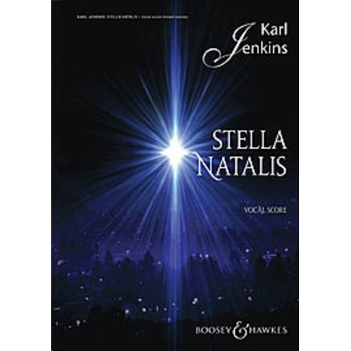 Stella Natalis Vocal Score SATB & SSA by Karl Jenkins, 156 Pages, Boosey & Hawkes