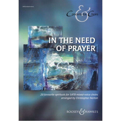 In The Need Of Prayer SATB