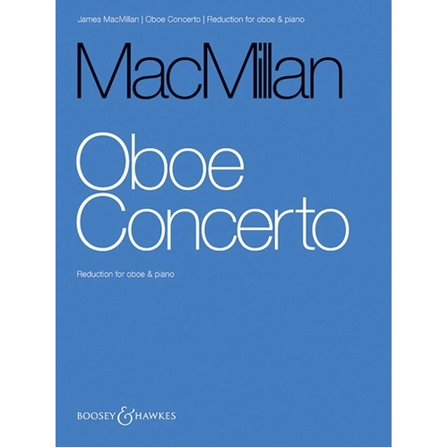 MacMillan - Oboe Concerto for Oboe and Piano, 68 Pages, Boosey & Hawkes