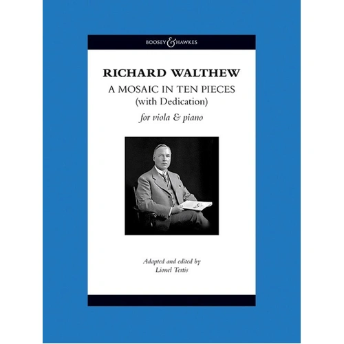 Walthew: A Mosaic in Ten Pieces for Viola and Piano, Boosey & Hawkes, 40 Pages