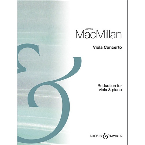 MacMillan - Viola Concerto for Viola and Piano, Boosey & Hawkes, 92 Pages
