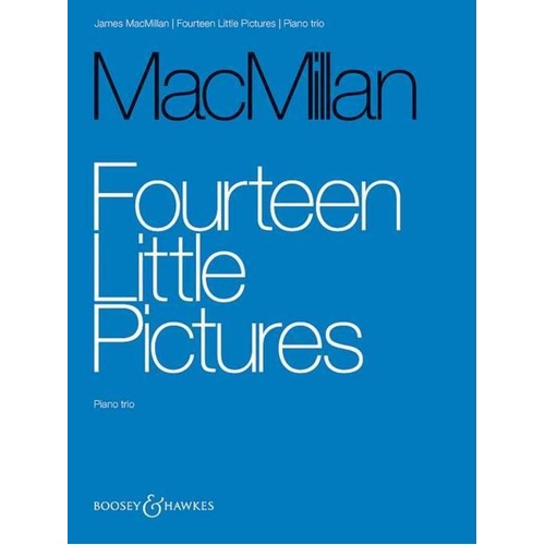 MacMillan - Fourteen Little Pictures for Piano Trio