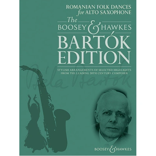 Romanian Folk Dances for Alto Saxophone by Bela Bartok, arranged by Hywel Davies, published by Boosey & Hawkes, 28 pages