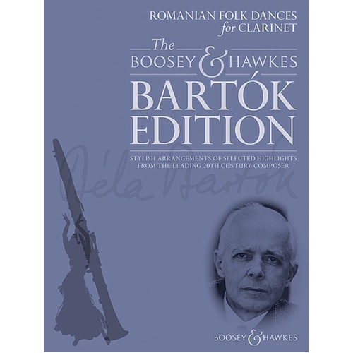 Romanian Folk Dances for Clarinet by Bela Bartok, arranged by Hywel Davies, 28 pages, Boosey & Hawkes