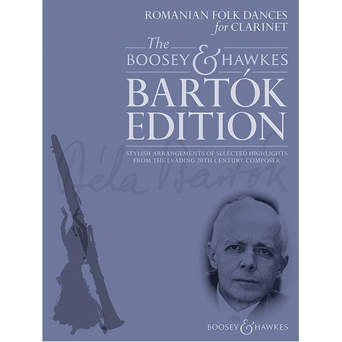 Romanian Folk Dances for Clarinet by Bela Bartok, arranged by Hywel Davies, Boosey & Hawkes, 28 pages