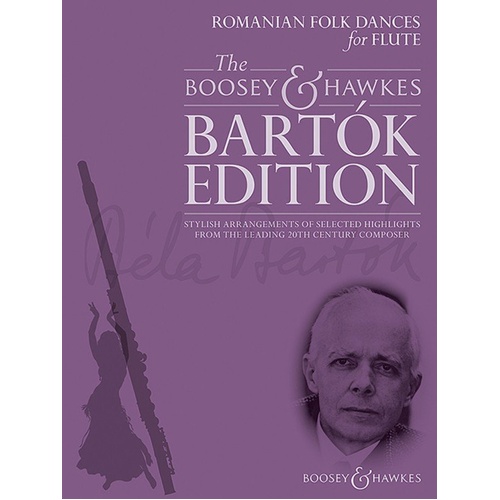 Romanian Folk Dances for Flute by Bela Bartok, Arranged by Hywel Davies, Boosey & Hawkes, 28 Pages