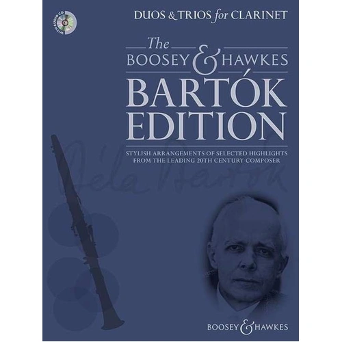 Bartok - Duos & Trios for Clarinet by Hywel Davies, Boosey & Hawkes, 80 pages, includes audio CD for teaching and performance.