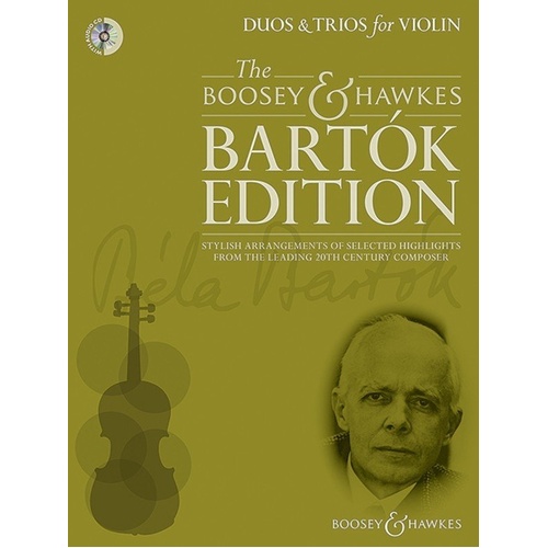 Bartok Duos & Trios for Violin by Hywel Davies, Boosey & Hawkes, 72 pages, includes audio CD, arrangements from Mikrokosmos and more.