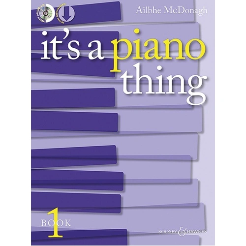It's A Piano Thing - Book 1 (Grades 1-3) by Ailbhe McDonagh, 20 pages, Boosey & Hawkes, Piano repertoire for beginners to grade 3.