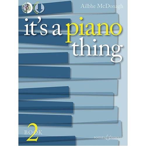 It's A Piano Thing - Book 2 for Grades 3-5 by Ailbhe McDonagh, 24 Pages, Boosey & Hawkes