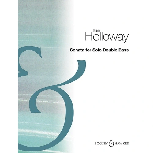 Holloway Sonata for Solo Double Bass Op. 83b, Boosey & Hawkes, 12 Pages