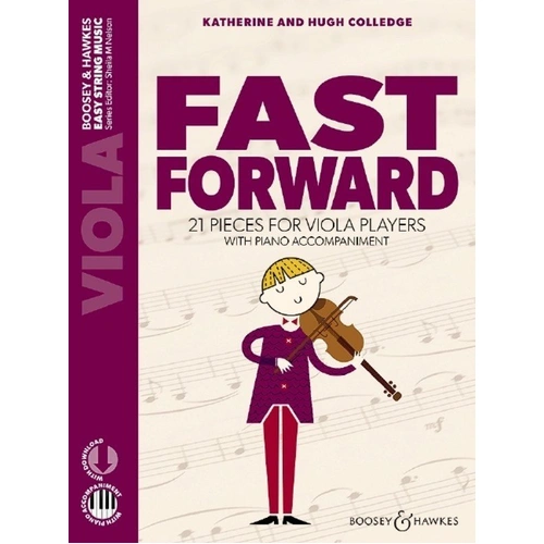 Fast Forward - Viola (New Edition) by Katherine & Hugh Colledge, Boosey & Hawkes, 48 pages, Easy String Music series.