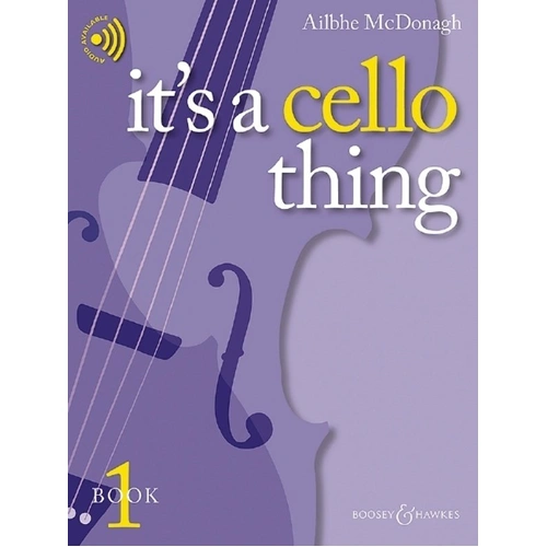 It's a Cello Thing - Book 1 by Ailbhe McDonagh, 48 Pages, For Beginners to Grade 3, Includes Audio Demonstrations