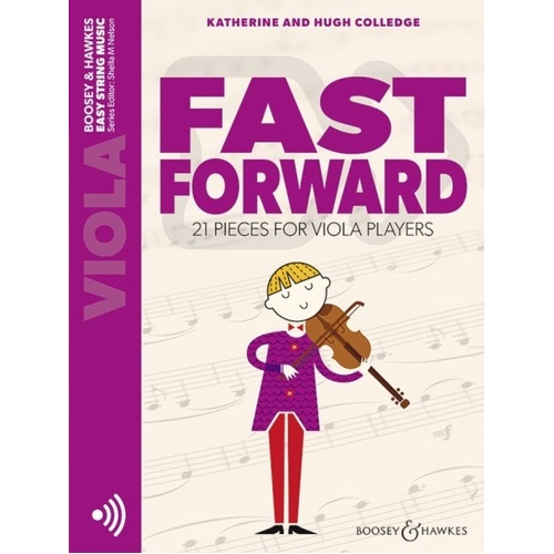 Fast Forward Viola by Hugh & Katherine Colledge - Boosey & Hawkes, 16 pages, Easy String Music series, 21 pieces for developing players
